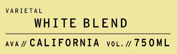 Yellow label with text: "Varietal White Blend, AVA California, Vol. 750ml.